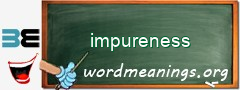 WordMeaning blackboard for impureness